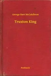 Svetová beletria Truxton King - McCutcheon George Barr