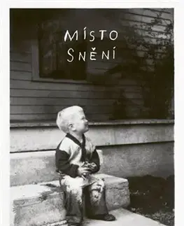Biografie - ostatné Místo snění - McKenna Kristine,David Lynch,Lucie Kořínková,Prokop Michal