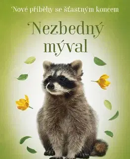 Pre deti a mládež - ostatné Nové příběhy se šťastným koncem: Nezbedný mýval - Zuzana Pospíšilová