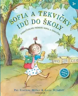 Rozprávky Sofia a Tekvičky idú do školy - Anne Wilsdorf,Pat Millerová