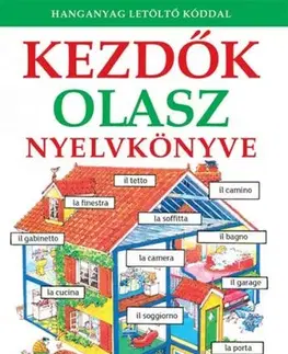 Gramatika a slovná zásoba Kezdők olasz nyelvkönyve - Helen Daviesová,Nicole Irving