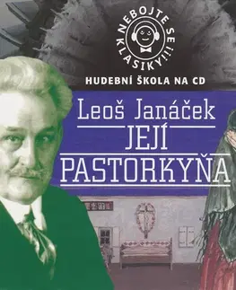 Umenie - ostatné Radioservis Nebojte se klasiky! 22 - Její pastorkyňa