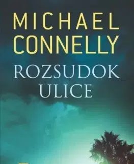Detektívky, trilery, horory Rozsudok ulice - Michael Connelly,Patrick Frank
