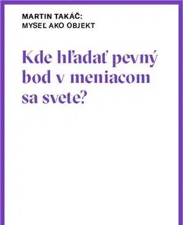 Beletria - ostatné Myseľ ako objekt - Martin Takáč
