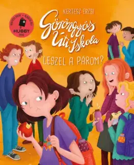 Pre deti a mládež - ostatné Göröngyös Úti Iskola - Leszel a párom? - Erzsi Kertész