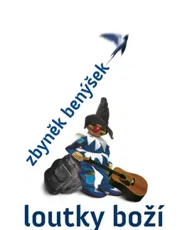 Romantická beletria Loutky boží - Zbyněk Benýšek