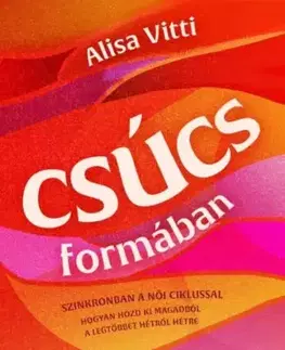 Zdravie, životný štýl - ostatné Csúcsformában - Alisa Vitti