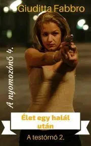 Detektívky, trilery, horory Élet egy halál után - Giuditta Fabbro