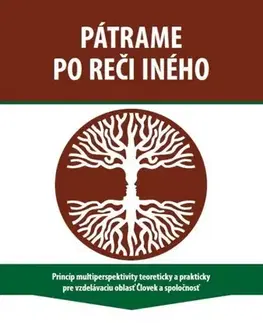 Pedagogika, vzdelávanie, vyučovanie Pátrame po reči iného - Kratochvíl Viliam