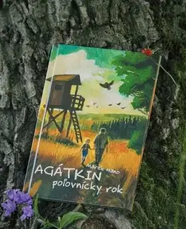 Pre deti a mládež - ostatné Agátkin poľovnícky rok - Marek Hano
