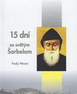 Kresťanstvo 15 dní so svätým Šarbelom - Fady Noun