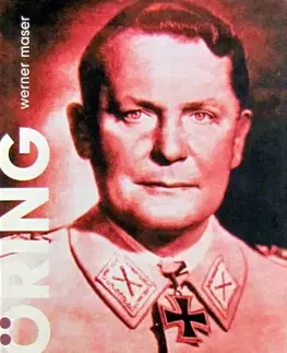Biografie - ostatné Goring Herman Hitlerov Palady - Werner Maser,Jana Vymazalová