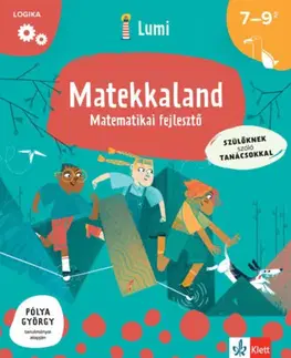Príprava do školy, pracovné zošity Matekkaland - Matematikai fejlesztő 7-9 éveseknek - Marzia Garzetti,Agnese Del Zozzo