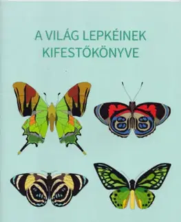 Maľovanky pre dospelých A világ lepkéinek kifestőkönyve