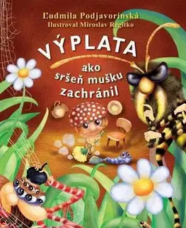Leporelá, krabičky, puzzle knihy Výplata: Ako sršeň mušku zachránil - Ľudmila Podjavorinská