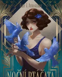 Sci-fi a fantasy Noční ptáčata - Kate J. Armstrong