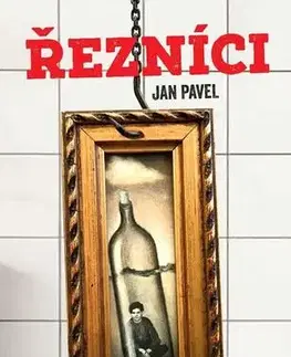 Česká beletria Řezníci - Pavel Jan