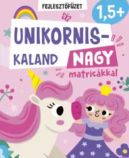 Nalepovačky, vystrihovačky, skladačky Unikornis-kaland - Nagy matricákkal