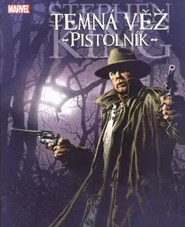 Komiksy Temná věž 6 - Pistolník: Cesta začíná - Kolektív autorov