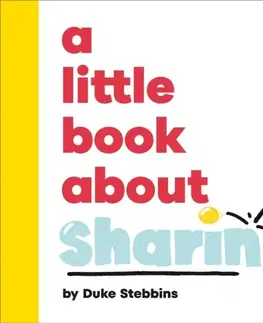 Leporelá, krabičky, puzzle knihy A Little Book About Sharing - Duke Stebbins