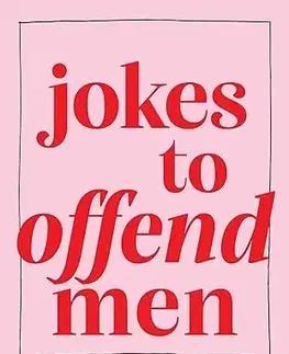 Humor a satira Jokes to Offend Men - Allison Kelley