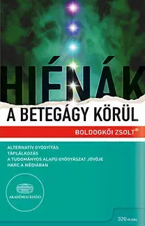 Medicína - ostatné Hiénák a betegágy körül - Zsolt Boldogkői