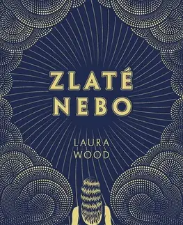 Young adults Zlaté nebo - Laura Wood,Denisa Ghaniová