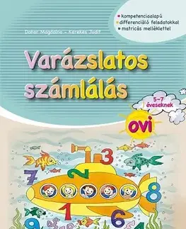 Príprava do školy, pracovné zošity Varázslatos számlálás ovi 5-7 éveseknek - Kolektív autorov