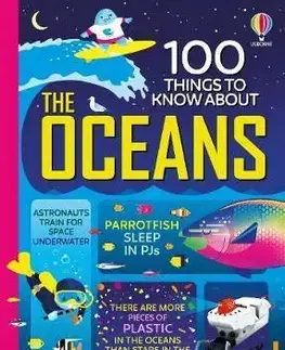 Príroda 100 Things to Know About the Oceans - Martin Jerome,Lan Cook,Federico Mariani,Parko Polo