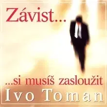 Rozvoj osobnosti Toman Ivo Závist si musíš zasloužit