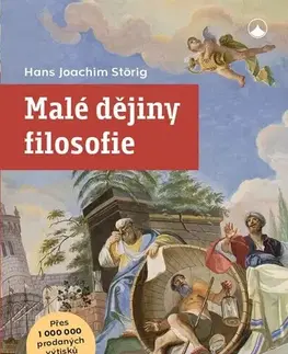 Filozofia Malé dějiny filosofie, 9. vydání - Hans Joachim Störig
