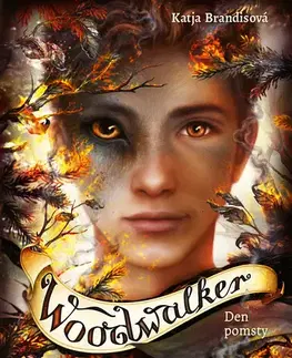 Fantasy, upíri Woodwalker: Den pomsty - Katja Brandisová,Ivana Führmann Vízdalová
