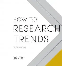 Podnikanie, obchod, predaj How to Research Trends Workbook - Els Dragt