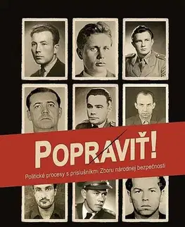 Slovenské a české dejiny Popraviť! Politické procesy s príslušníkmi Zboru národnej bezpečnosti - Vladimír Palko ml.