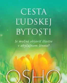 Rozvoj osobnosti Cesta ľudskej bytosti - Osho Rajneesh
