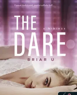 Erotická beletria Briar U 4: The Dare - A kihívás - Elle Kennedy,Eszter Barthó