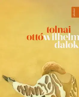 Svetová beletria Wilhelm-dalok - Ottó Tolnai