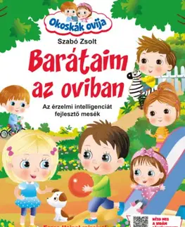 Rozprávky Okoskák ovija - Barátaim az oviban - Zsolt Szabó