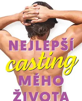 Erotická beletria Nejlepší casting mého života - T. Gephartová