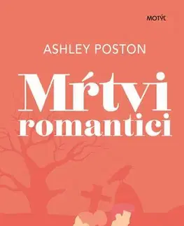 Romantická beletria Mŕtvi romantici - Ashley Poston