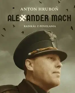 Biografie - Životopisy Alexander Mach - Anton Hruboň