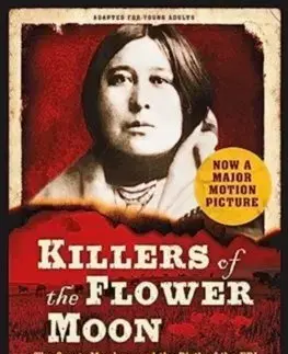 Young adults Killers of the Flower Moon: Adapted for Young Readers - David Grann