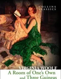 Cudzojazyčná literatúra A Room of One's Own and Three Guineas - Virginia Woolf