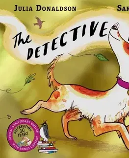 Leporelá, krabičky, puzzle knihy The Detective Dog 10th Anniversary Edition - Julia Donaldson