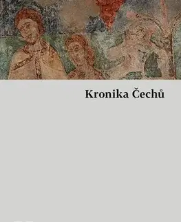 História - ostatné Kronika Čechů - Kosmas