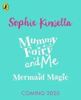 V cudzom jazyku Mummy Fairy and Me - Mermaid Magic - Sophie Kinsella,Marta Kissi
