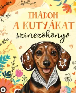 Maľovanky pre dospelých Imádom a kutyákat - Színezőkönyv