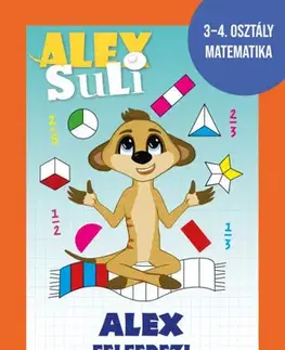 Príprava do školy, pracovné zošity Alex Suli - Alex felfedezi a törtek országát - Sarolta Fehér,Tímea Józsa
