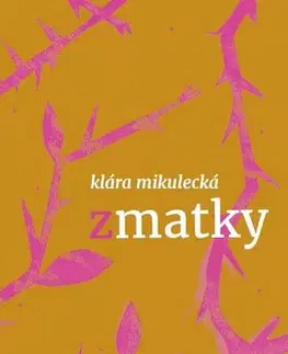 Romantická beletria Zmatky - Klára Mikulecká