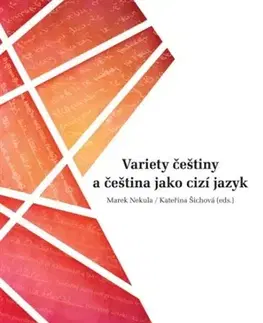 Učebnice a príručky Variety češtiny a čeština jako cizí jazyk - Marek Nekula